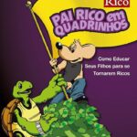 Pai Rico em Quadrinhos: Como Educar Seus Filhos para se Tornarem Ricos - Robert Kiyosaki