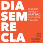 #Umdia sem reclamar: Descubra por que a gratidão pode mudar a sua vida | Davi Lago e Marcelo Galuppo