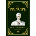 O Príncipe Maquiavel |Nicolau Maquiavel