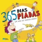 365 Piadas um Ano de Gargalhadas