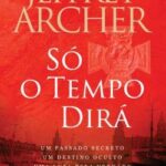 Só o Tempo Dirá | Jeffrey Arche