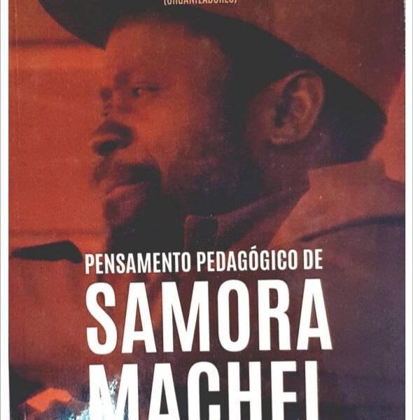 Pensamento Pedagógico de Samora Machel