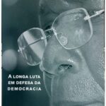 Afonso Dhlakama - A Longa Luta em Defesa da Democracia