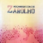 Moçambique com Z de Zarolho
