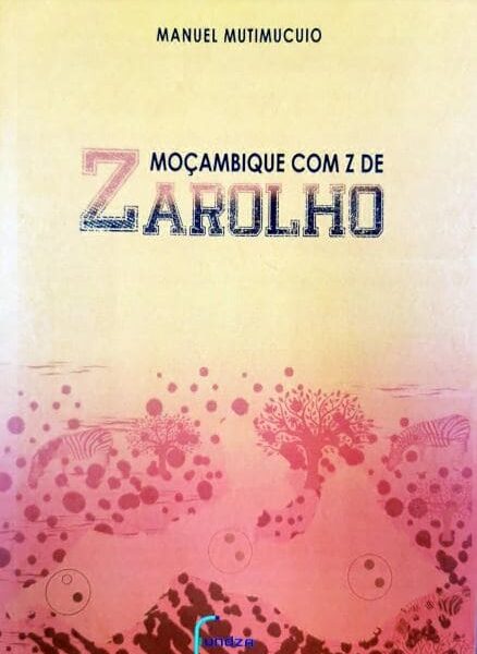 Moçambique com Z de Zarolho