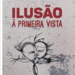 Ilusão à Primeira Vista | Almeida Cumbane