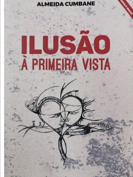 Ilusão à Primeira Vista | Almeida Cumbane