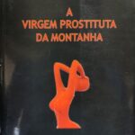 A Virgem Prostituta da Montanha