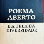 Poema Aberto e a Tela da Diversidade