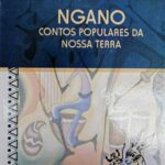 Ngano - Contos Populares da Nossa Terra