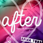 Saga After - Livro 4: Depois da Esperança | Anna Todd