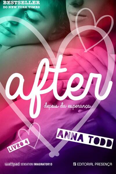 Saga After - Livro 4: Depois da Esperança | Anna Todd