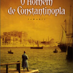 O Homem de Constantinopla