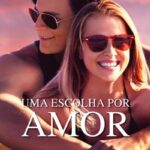 Uma escolha por amor