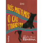 Nós matamos o Cão Tinhoso | Luís Bernardo Honwana