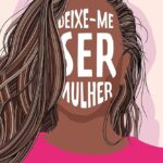 Deixe me ser Mulher | Elisabeth Elliot