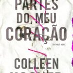 As mil partes do meu coração | Colleen Hoover