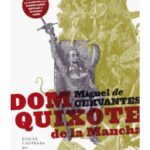 Dom Quixote – Miguel de Cervantes