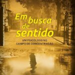 Em busca de sentido | Viktor E. Frankl