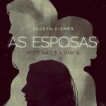 As esposas | Tarryn Fisher,
