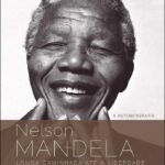 Nelson Mandela o caminho da liberdade | Nelson Mandela