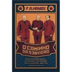 O caminho da Servidão | F. A. Hayek