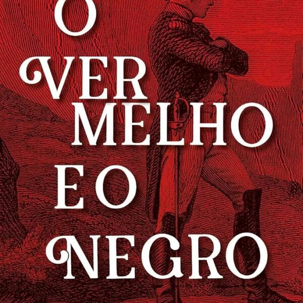 O Vermelho e o Negro | Stendhal