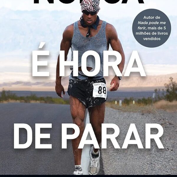 Nunca é hora de parar | David Goggins