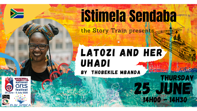 isitimela Sendaba - The Story Train: Latozi and her uHadi