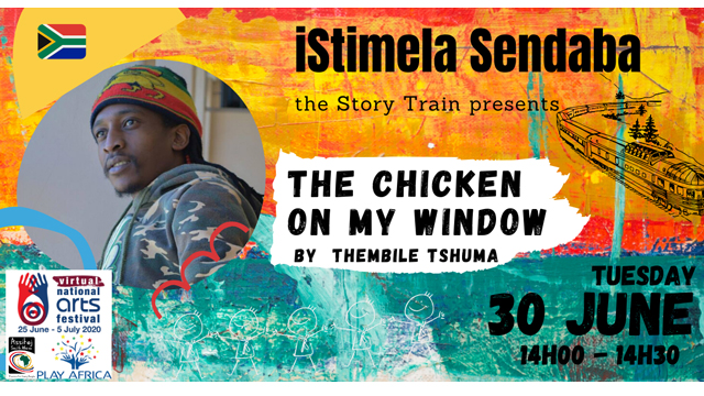 isitimela Sendaba - The Story Train: The Chicken on my Window